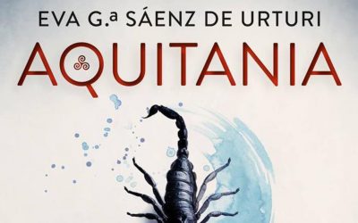 Aquitania. Eva Gª Sáenz de Urturi.